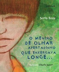 Produktbild: O menino de olhar apertadinho que enxergava longe...