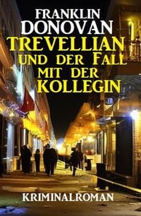 Produktbild: Trevellian und der Fall mit der Kollegin: Kriminalroman