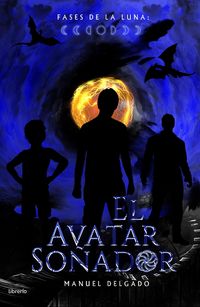 Produktbild: Fases de la Luna: El Avatar So&ntilde;ador