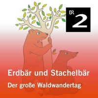 Produktbild: Erdb&auml;r und Stachelb&auml;r: Der gro&szlig;e Waldwandertag