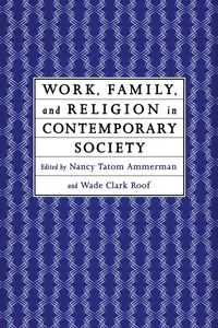 Produktbild: Work, Family and Religion in Contemporary Society