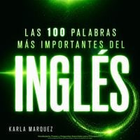 Produktbild: Las 100 Palabras M&aacute;s Importantes del Ingl&eacute;s