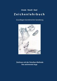 Produktbild: Zeichenlehrbuch - Grundlagen k&uuml;nstlerischer Gestaltung
