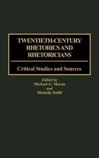 Produktbild: Twentieth-Century Rhetorics and Rhetoricians