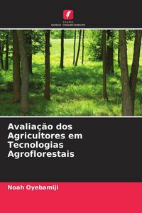 Produktbild: Avalia&ccedil;&atilde;o dos Agricultores em Tecnologias Agroflorestais
