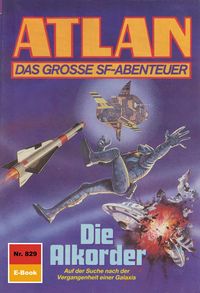 Produktbild: Atlan 829: Die Alkorder