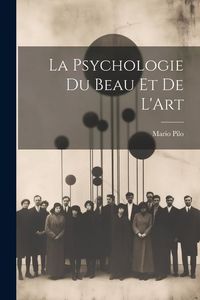 Produktbild: La Psychologie Du Beau Et De L'Art
