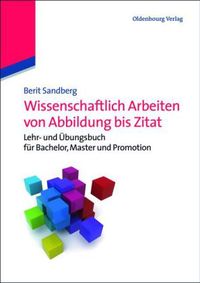 Produktbild: Wissenschaftlich Arbeiten von Abbildung bis Zitat