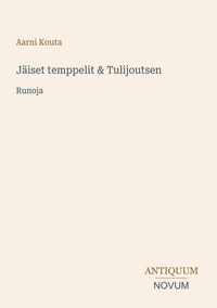 Produktbild: J&auml;iset temppelit & Tulijoutsen