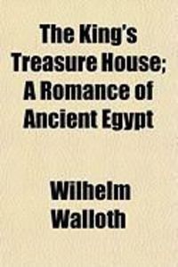 Produktbild: The King's Treasure House; A Romance of Ancient Egypt
