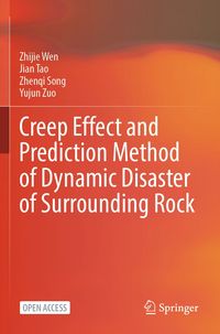 Produktbild: Creep Effect and Prediction Method of Dynamic Disaster of Surrounding Rock
