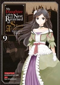 Produktbild: My Daughter Left the Nest and Returned an S-Rank Adventurer (Manga) Volume 9