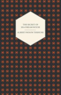 Produktbild: The Secret of Sea-Dream House - A Novel