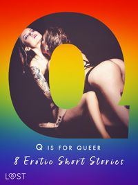 Produktbild: Q is for Queer - 8 Erotic Short Stories