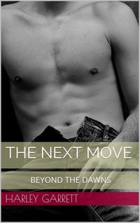 Produktbild: The Next Move (Beyond The Dawns, #3)