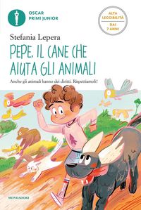 Produktbild: Pepe. Il cane che aiuta gli animali. Ediz. ad alta leggibilit&agrave;