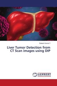 Produktbild: Liver Tumor Detection from CT Scan images using DIP