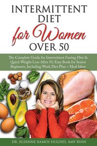 Bild vom Artikel Intermittent Fasting Diet for Women Over 50 vom Autor Suzanne Ramos Hughes