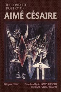 Produktbild: The Complete Poetry of Aim&eacute; C&eacute;saire