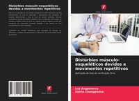 Produktbild: Distúrbios músculo-esqueléticos devidos a movimentos repetitivos
