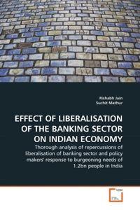 Produktbild: Jain, R: Effect Of Liberalisation Of The Banking Sector On I