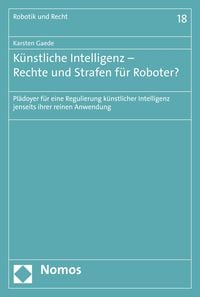 Produktbild: K&uuml;nstliche Intelligenz - Rechte und Strafen f&uuml;r Roboter?