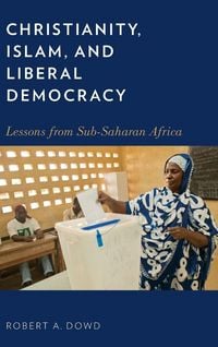 Produktbild: Christianity, Islam, and Liberal Democracy