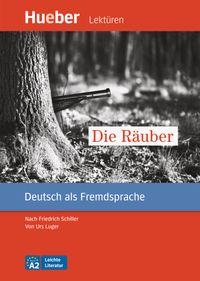 Bild vom Artikel Die Räuber. Deutsch als Fremdsprache / Leseheft mit Audios online vom Autor Urs Luger