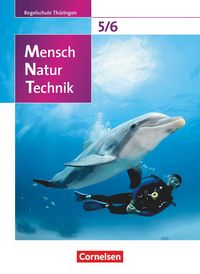 Produktbild: Mensch - Natur - Technik 5./6. Schuljahr - Sch&uuml;lerbuch - Regelschule Th&uuml;ringen