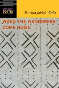 Bild vom Artikel When the Wanderers Come Home vom Autor Patricia Jabbeh Wesley