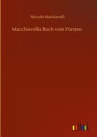 Produktbild: Macchiavellis Buch vom F&uuml;rsten