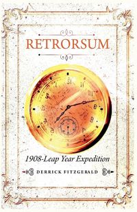Produktbild: Retrorsum 1908 Leap Year Expedition