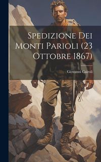 Produktbild: Spedizione Dei Monti Parioli (23 Ottobre 1867)