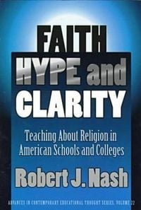 Produktbild: Faith, Hype, and Clarity: Teaching about Religion in American Schools and Colleges