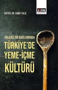 Produktbild: Halkbilimi Baglaminda T&uuml;rkiyede Yeme-Icme K&uuml;lt&uuml;r&uuml;