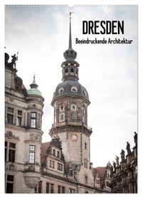 Produktbild: Dresden - Beeindruckende Architektur (Wandkalender 2026 DIN A2 hoch), CALVENDO Monatskalender