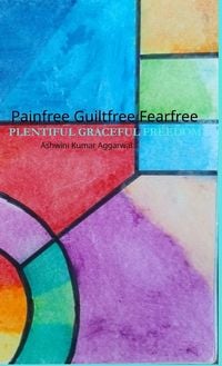 Produktbild: Painfree Guiltfree Fearfree