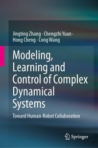 Produktbild: Modeling, Learning and Control of Complex Dynamical Systems