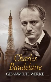 Produktbild: BAUDELAIRE - Gesammelte Werke