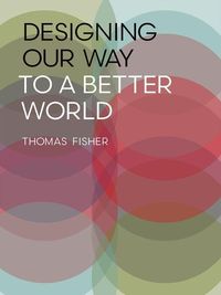 Produktbild: Designing Our Way to a Better World
