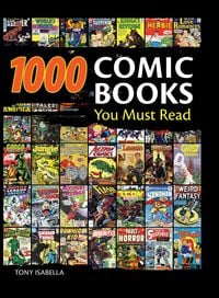 Produktbild: 1,000 Comic Books You Must Read