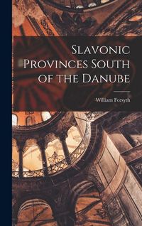 Produktbild: Slavonic Provinces South of the Danube