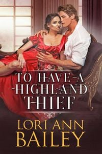 Produktbild: To Have a Highland Thief (Wicked Highland Misfits, #1)
