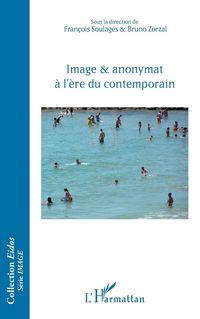Produktbild: Image & anonymat &agrave; l'&egrave;re du contemporain