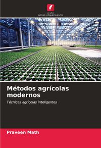 Produktbild: M&eacute;todos agr&iacute;colas modernos