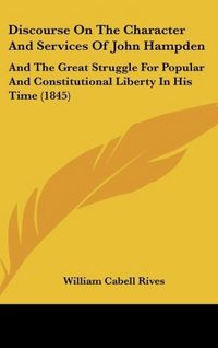 Produktbild: Discourse On The Character And Services Of John Hampden