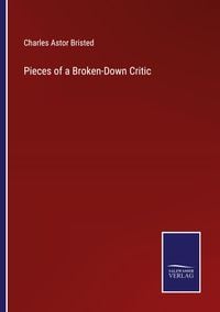 Produktbild: Pieces of a Broken-Down Critic