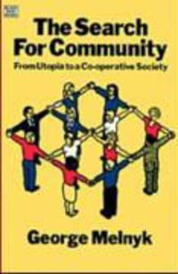 Produktbild: Melnyk, G: The Search For Community - From Utopia to a Co-op