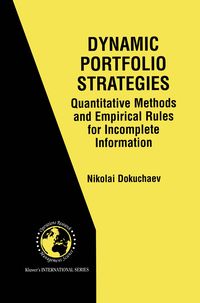 Produktbild: Dynamic Portfolio Strategies: quantitative methods and empirical rules for incomplete information