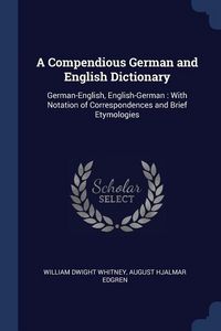 Produktbild: A Compendious German and English Dictionary